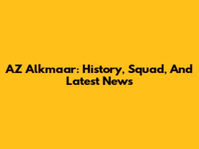 AZ Alkmaar: History, Squad, And Latest News