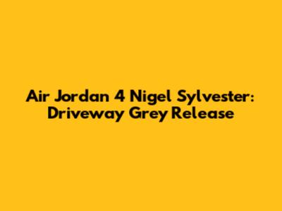 Air Jordan 4 Nigel Sylvester: Driveway Grey Release
