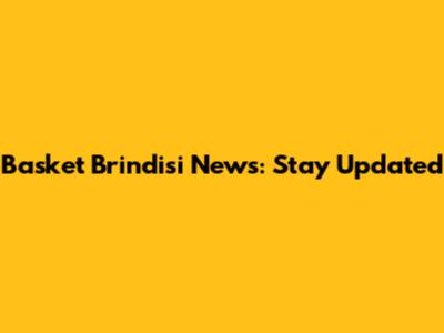 Basket Brindisi News: Stay Updated