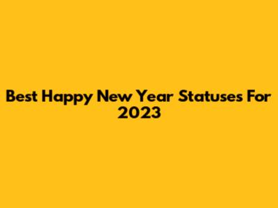 Best Happy New Year Statuses For 2023