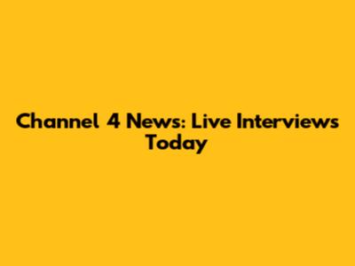Channel 4 News: Live Interviews Today