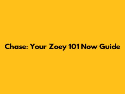 Chase: Your Zoey 101 Now Guide