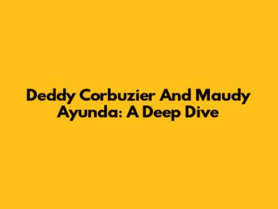 Deddy Corbuzier And Maudy Ayunda: A Deep Dive