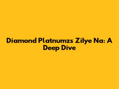 Diamond Platnumz's 'ZiIye Na': A Deep Dive