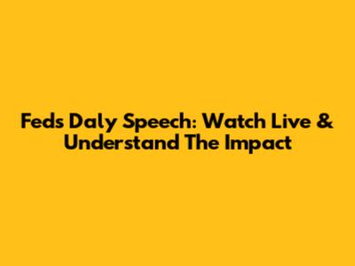 Fed's Daly Speech: Watch Live & Understand The Impact