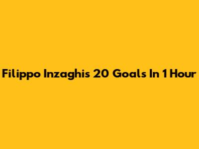 Filippo Inzaghi's 20 Goals In 1 Hour