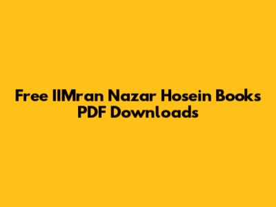 Free IIMran Nazar Hosein Books PDF Downloads