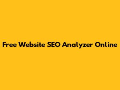 Free Website SEO Analyzer Online