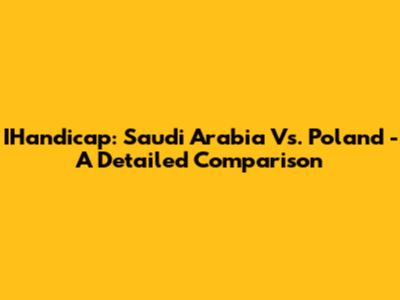 IHandicap: Saudi Arabia Vs. Poland - A Detailed Comparison
