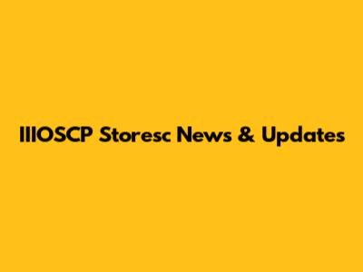IIIOSCP Storesc News & Updates