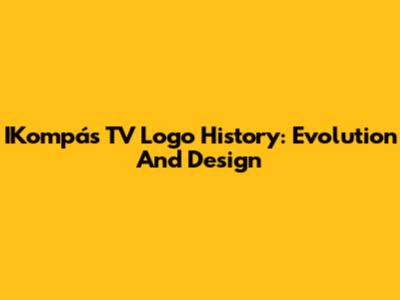 IKompás TV Logo History: Evolution And Design