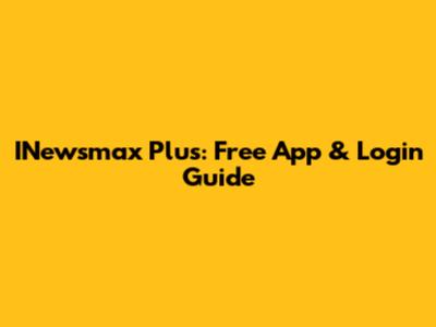 INewsmax Plus: Free App & Login Guide