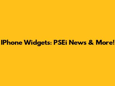 IPhone Widgets: PSEi News & More!