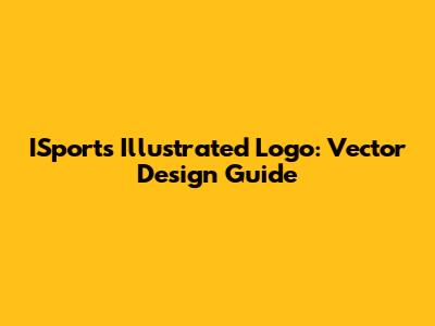 ISports Illustrated Logo: Vector Design Guide