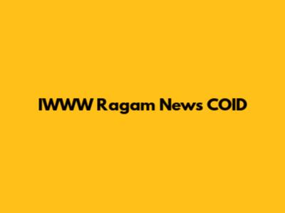 IWWW Ragam News COID