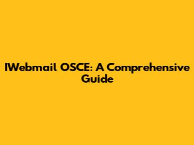 IWebmail OSCE: A Comprehensive Guide