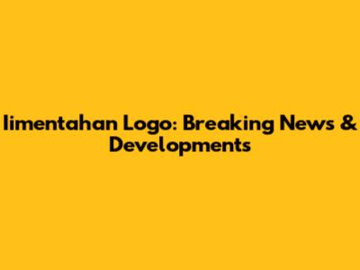 Iimentahan Logo: Breaking News & Developments