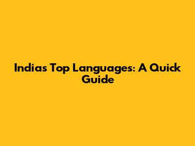 India's Top Languages: A Quick Guide