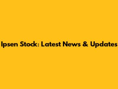 Ipsen Stock: Latest News & Updates