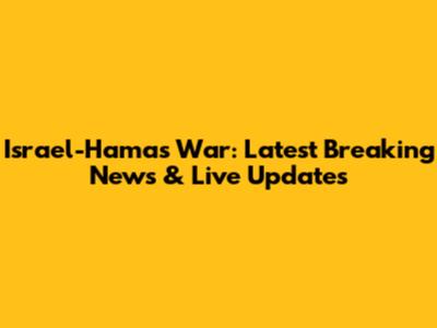 Israel-Hamas War: Latest Breaking News & Live Updates