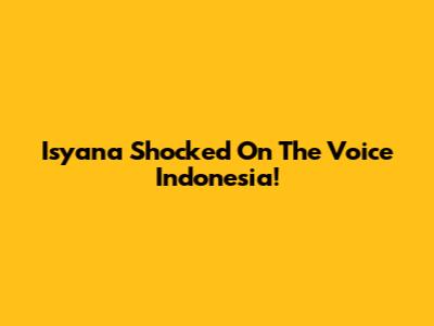 Isyana Shocked On The Voice Indonesia!