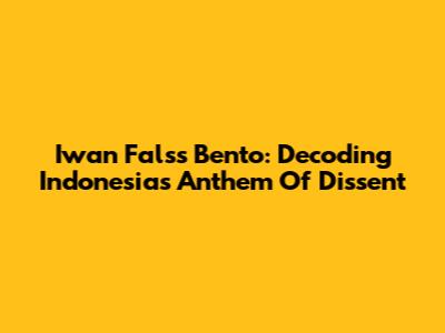 Iwan Fals's 'Bento': Decoding Indonesia's Anthem Of Dissent