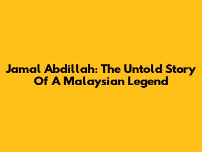 Jamal Abdillah: The Untold Story Of A Malaysian Legend