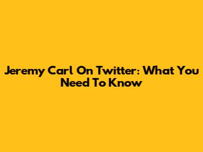 Jeremy Carl On Twitter: What You Need To Know
