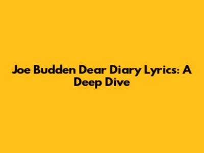 Joe Budden "Dear Diary" Lyrics: A Deep Dive