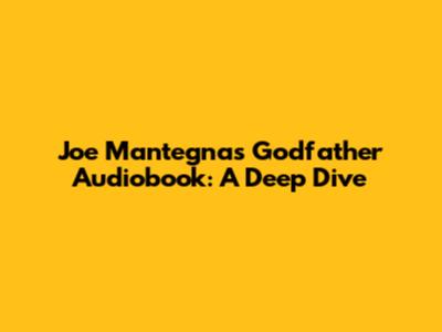Joe Mantegna's Godfather Audiobook: A Deep Dive