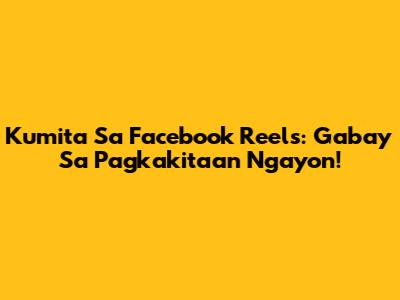 Kumita Sa Facebook Reels: Gabay Sa Pagkakitaan Ngayon!