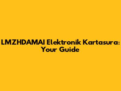 LMZHDAMAI Elektronik Kartasura: Your Guide