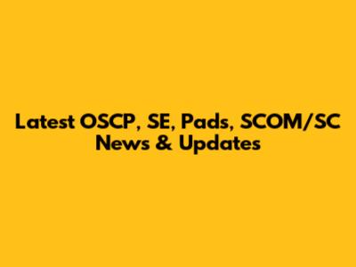 Latest OSCP, SE, Pads, SCOM/SC News & Updates