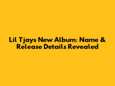 Lil Tjay's New Album: Name & Release Details Revealed