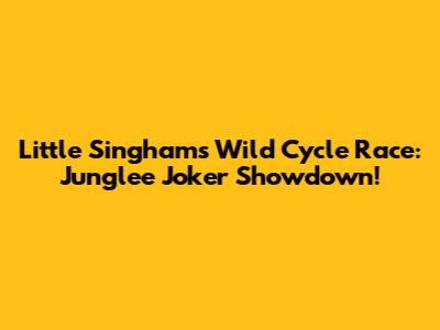 Little Singham's Wild Cycle Race: Junglee Joker Showdown!
