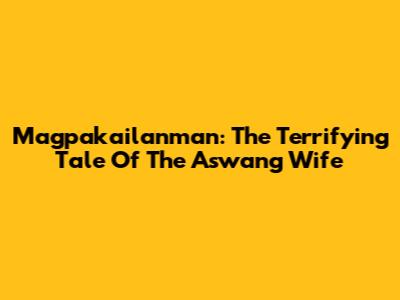 Magpakailanman: The Terrifying Tale Of The Aswang Wife