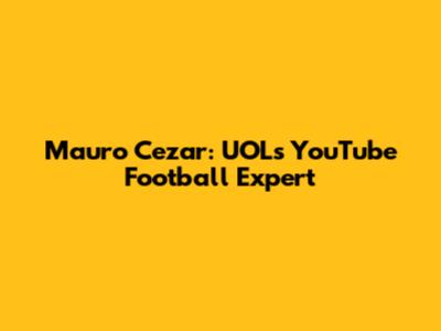 Mauro Cezar: UOL's YouTube Football Expert