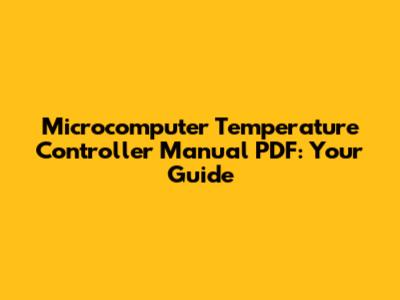 Microcomputer Temperature Controller Manual PDF: Your Guide