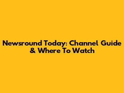 Newsround Today: Channel Guide & Where To Watch