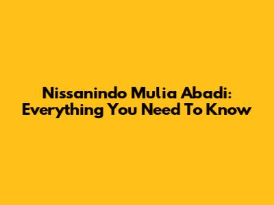 Nissanindo Mulia Abadi: Everything You Need To Know