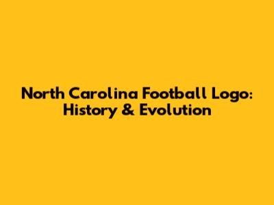 North Carolina Football Logo: History & Evolution