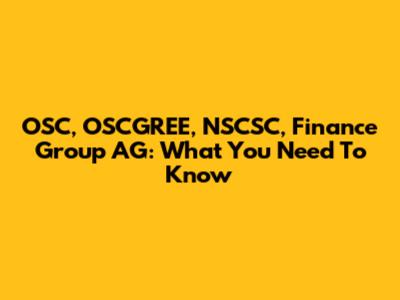 OSC, OSCGREE, NSCSC, Finance Group AG: What You Need To Know