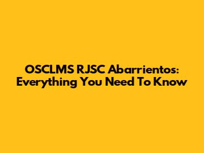 OSCLMS RJSC Abarrientos: Everything You Need To Know