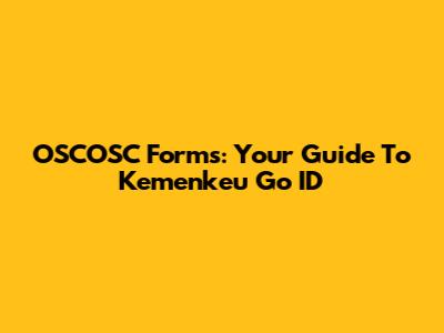 OSCOSC Forms: Your Guide To Kemenkeu Go ID