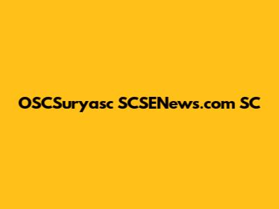 OSCSuryasc SCSENews.com SC