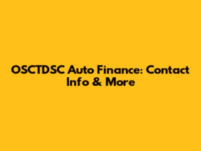 OSCTDSC Auto Finance: Contact Info & More