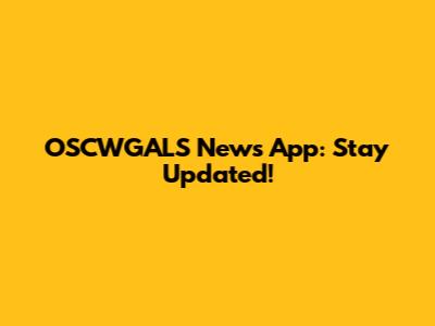 OSCWGALS News App: Stay Updated!