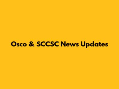 Osco & SCCSC News Updates