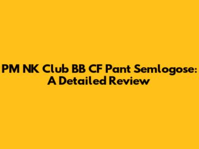 PM NK Club BB CF Pant Semlogose: A Detailed Review