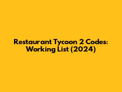 Restaurant Tycoon 2 Codes: Working List (2024)